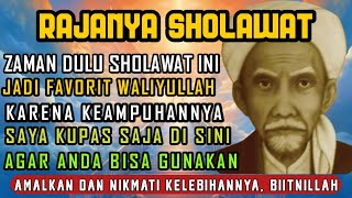 Rajanya Sholawat Amalan WaliWali Allah Yang Maha Agung [upl. by Nissa]