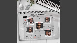 Manje Monday feat LeeMckrazy amp Tumilemang [upl. by Ydnirb]