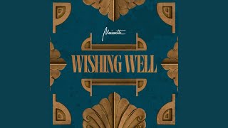 Wishing Well [upl. by Ayn]