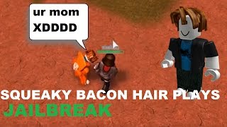 Bacon Hair Plays Jailbreak [upl. by Curkell]