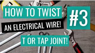 WIRE SPLICES AND JOINTS HOW TO TWIST ELECTRICAL WIRES TOGETHER [upl. by Naihr872]