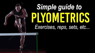 Simple Guide To PLYOMETRICS Build Explosive Power [upl. by Rma83]