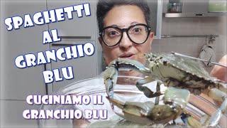 Cuciniamo il granchio blu Spaghetti al granchio più famoso del momento [upl. by Amaral]