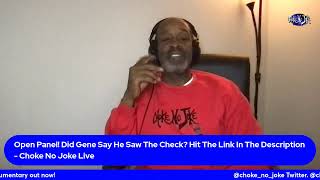 GENE DEAL OPEN PANEL  IS HE COMPLICIT WHY DID HE DO DIDDY DIRTY  CHOKE NO JOKE LIVE [upl. by Suoivatra678]