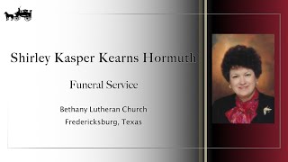 Shirley Kasper Kearns Hormuth  Funeral Service [upl. by Sverre]