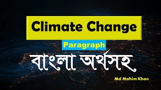 Climate Change  বাংলা অর্থসহ  Paragraph  SSC  HSC [upl. by Ardnosak980]