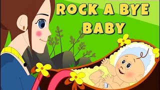 Rock a bye Baby on the Tree Top  Baby Lullabies  Kids Nursery Rhymes [upl. by Tanberg593]