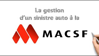 La gestion d’un sinistre automobile à la MACSF [upl. by Nylarat]