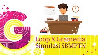 Simulasi SBMPTN 2018 Loop X Gramedia [upl. by Thordis]