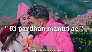 Pradhan mantri hai jinna busy tu rehna ae  Akhil new song status [upl. by Pagas521]