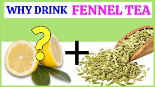 Fennel and Lemon Tea These 7 Benefits Will Amaze You [upl. by Nuhsar928]