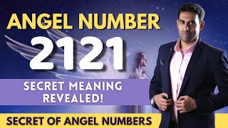 Angel Number 2121  Why Are You Seeing 2121  Nitin Mohan Lal [upl. by Onivag63]