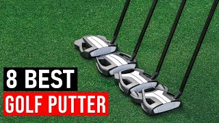 Best Golf Putters 2024  Top 8 Best Putters Review [upl. by Crosby]