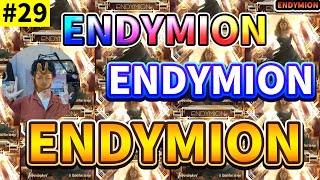 【ENDYMION】ENDYMIONENDYMION【ENDYMION】 29 [upl. by Sheley]