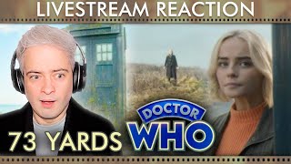 🔴 LIVE  Doctor Who 73 Yards Episode 4  LIVESTREAM Watchalong Reaction [upl. by Amberly]