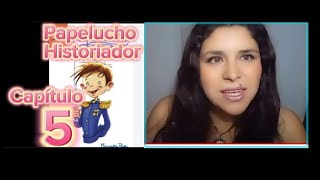 Papelucho Historiador Capítulo 5 audiolibro con comentarios [upl. by Kalila]