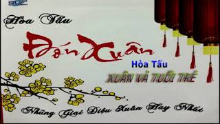 XUÂN VÀ TUỔI TRẺ  Hòa Tấu [upl. by Irrek]