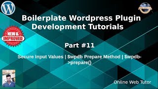 Boilerplate Wordpress Plugin Development Tutorials 11 Prepare Methods of Wordpress  wpdb prepare [upl. by Arataj]