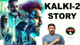 kalki 2898 ADFan Made StoryKalki 2898 AD Movie ReviewKalki Part 2 Explained HindiKalki Part2 [upl. by Nisse]