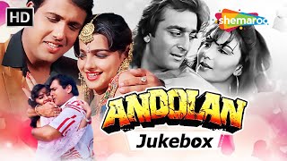 Andolan 1995 All Songs Jukebox  Govinda Sanjay Dutt Mamta Kulkarni Somy Ali  Popular Songs [upl. by Adnawad]