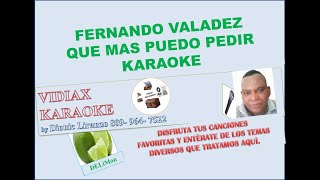 Fernando Valadez Qué más puedes desear Karaoke [upl. by Tierney397]