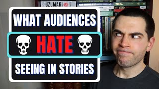 5 Things Audiences Hate Writing Advice [upl. by Eldnar]