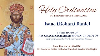 Holy Ordination to the Order of Subdeacon Issac Rohan Daniel [upl. by Cirre]