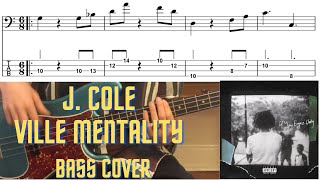 J Cole  Ville Mentality Bass cover with Notation and Tab [upl. by Annaiel10]