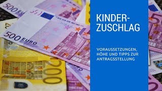 Kindergeldzuschlag 2018 Voraussetzungen Höhe Antrag und Tipps zum Kinderzuschlag [upl. by Briana5]