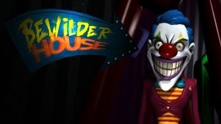 Bewilder House  FUNHOUSE OF HORRORS [upl. by Saihttam]