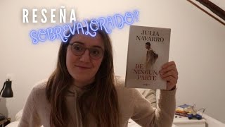 DE NINGUNA PARTE de JULIA NAVARRO  Reseña del último libro de la autora [upl. by Lisbeth]