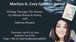 Writing Through The Waves On Mental Illness and Poetry with Sabrina Benaim [upl. by Truk]