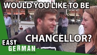 Would you like to be Chancellor  Easy German 39 [upl. by Ttocserp]