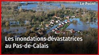 Inondations dans le PasdeCalais  le point sur la situation [upl. by Eanahs]