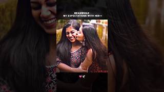 My Expectations🦋🪻  Bestie WhatsApp Status Friendship WhatsApp Status shorts bestiegoals [upl. by Nyrok]