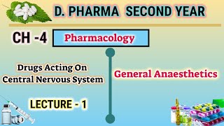 General anaesthetics  CH4  L1  Pharmacology  Drugs acting on CNS  DPharm second year [upl. by Shandie]