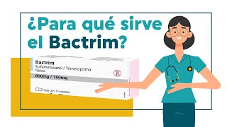 Bactrim ¿Para qué sirve 💊  Suspensión y Tabletas [upl. by Einyaj]