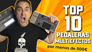 🎸 TOP 10 PEDALERAS MULTIEFECTOS 🎸 Actualizado al 2023 [upl. by Uamak487]