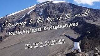 Kilimanjaro Documentary  Climbing to the Roof of Africa [upl. by Ahsieit]