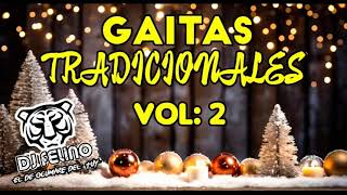 GAITAS TRADICIONALES DJ FELINO VOL2 [upl. by Atin550]