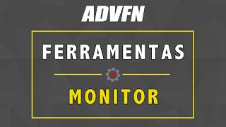 Ferramentas ADVFN  Monitor [upl. by Soane]