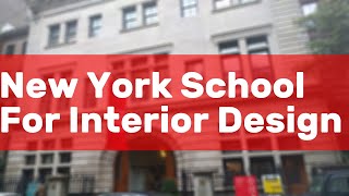 New York School For Interior Design [upl. by Lamarre]