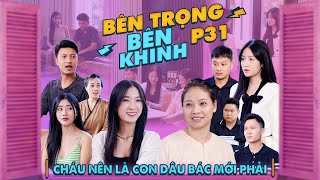 CHÁU NÊN LÀ CON DÂU BÁC MỚI PHẢI  Bên Trọng Bên Khinh Phần 31  Phim Tình Cảm Gia Đình Gãy TV [upl. by Kinnon]