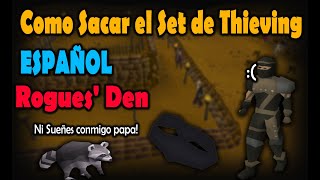 OSRS Guia Set de Thieving Rogues Den 2022 ESPAÑOL [upl. by Rases]