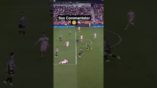 Sus Commentator On Lionel Messi [upl. by Filomena178]