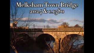 MELKSHAM TOWN BRIDGE 2024 amp c1580 [upl. by Parhe]