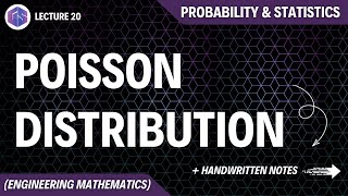 Lec20 Poisson Distribution  Probability and Statistics [upl. by Meneau]