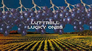 Luttrell  Lucky Ones Official Music Video [upl. by Yuria]