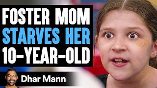 Foster MOM STARVES Her 10YEAROLD What Happens Next Is Shocking  Dhar Mann Studios [upl. by Stephenson]