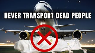 NEVER TRANSPORT DEAD PEOPLE HERE IS WHY [upl. by Rosena]